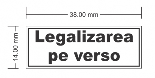 Stampila notariala Legalizarea pe verso 38 x 14 mm.